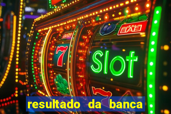 resultado da banca caminho da sorte